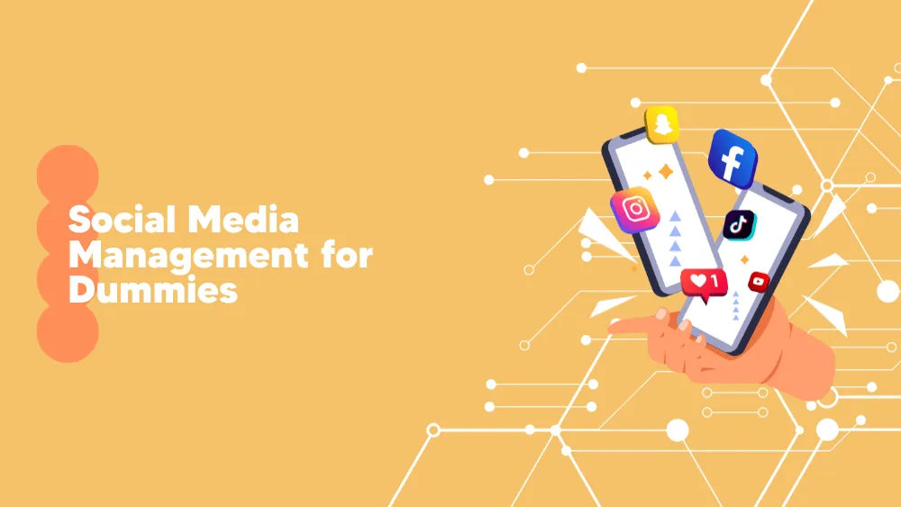 Social Media Management for Dummies - Marketing Insights for SaaS on Tekpon