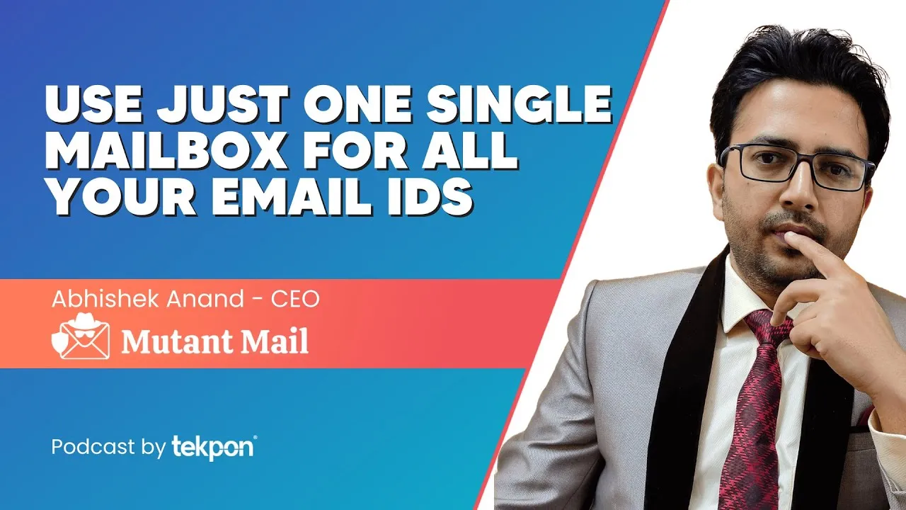 Podcast with Abhishek Anand - CEO Mutant Mail