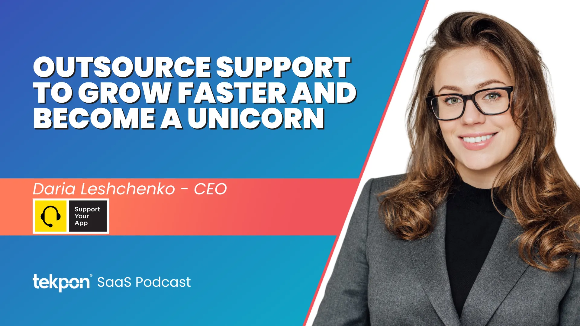 Podcast with Daria Leshchenko - CEO SupportYourApp