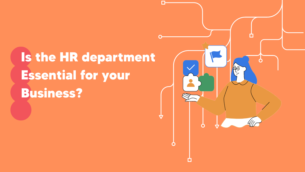 Is the HR department essential for your business? Tekpon