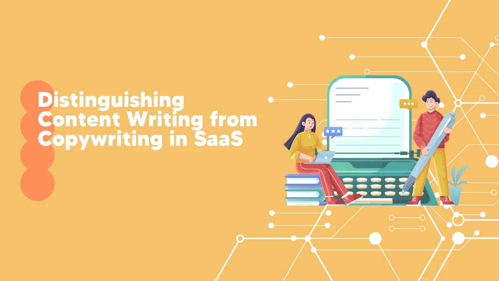 Content Writing Vs. Copywriting  Marketing Insights for SaaS on Tekpon