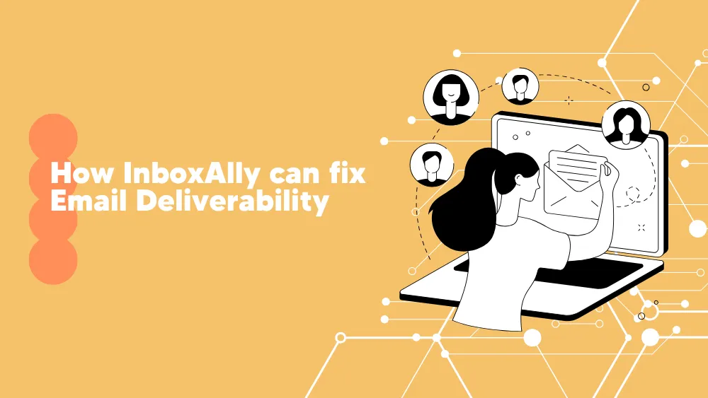 Email Deliverability - InboxAlly