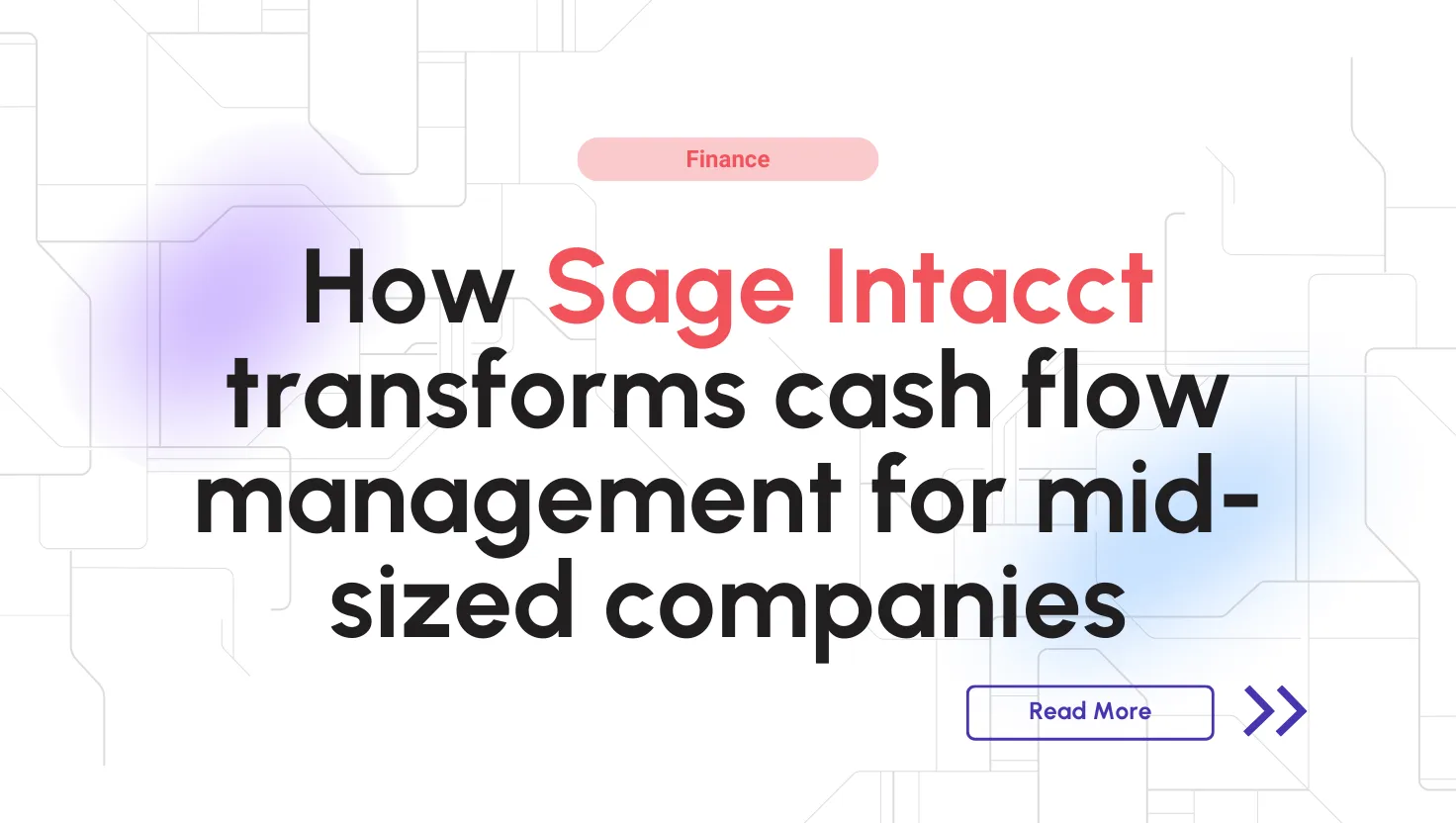Cash flow management with Sage Intacct