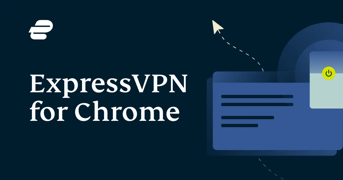 ExpressVPN for Chrome