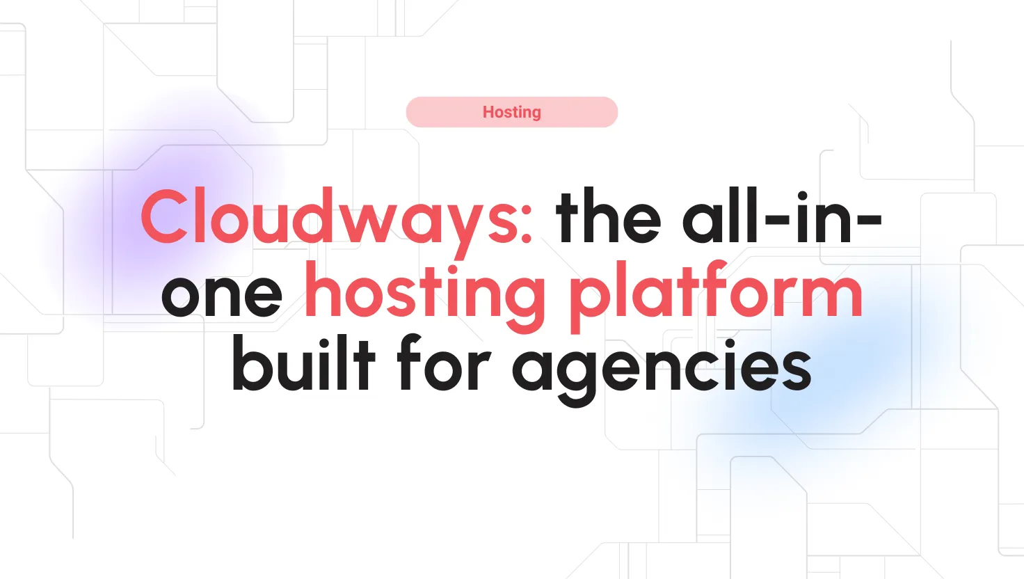 Hosting platform for agencies