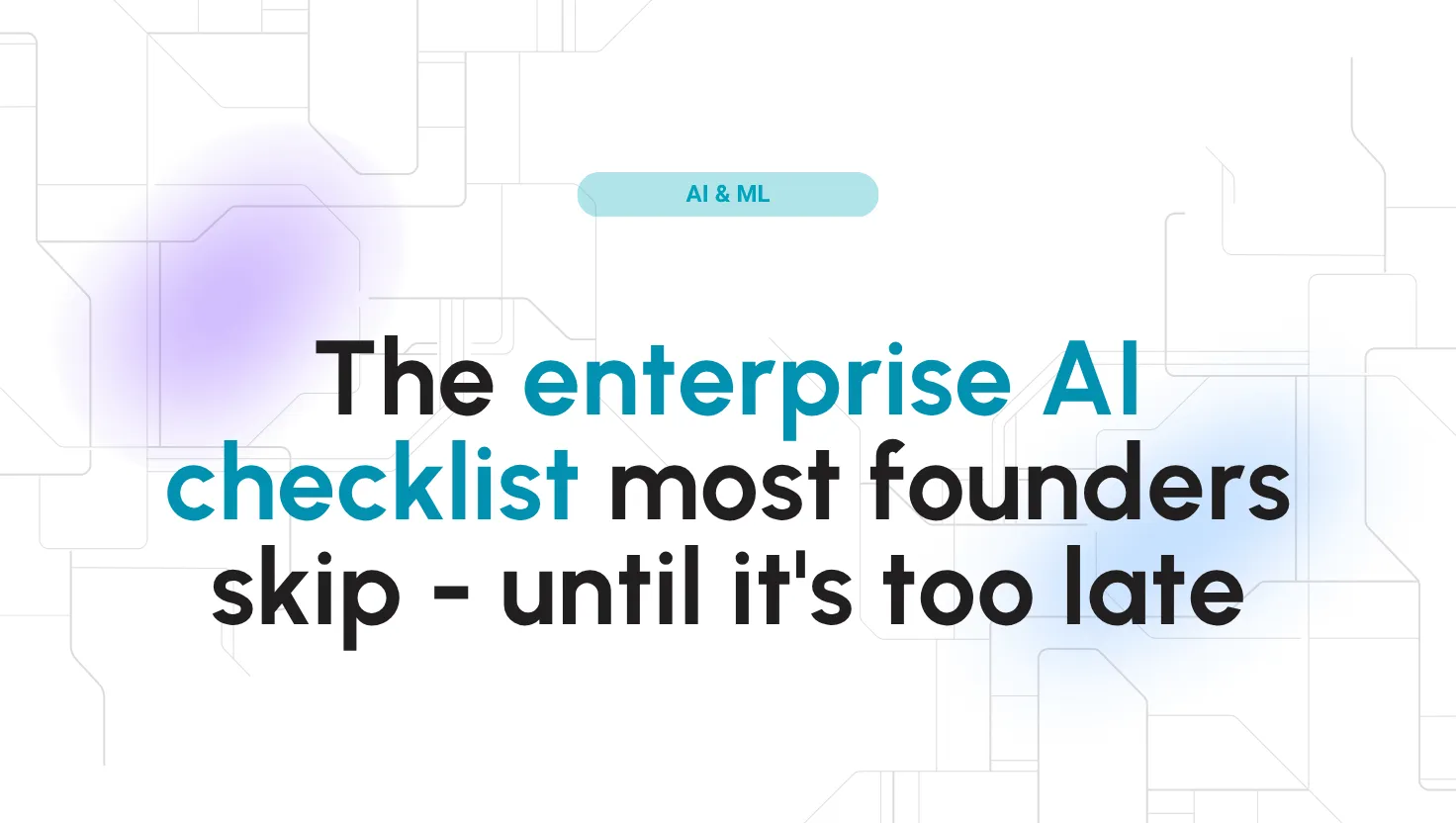 How to Build B2B AI Products That Enterprises Actually Buy